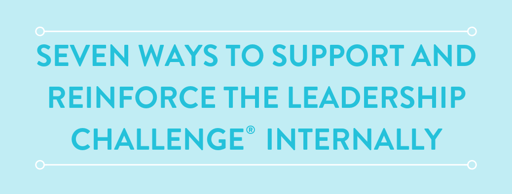 blog-header-reinforce-the-leadership-challenge-internally