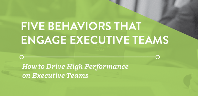 Five Behaviors that Engage Executive Teams Web-1.png
