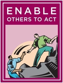 Enable Others to Act